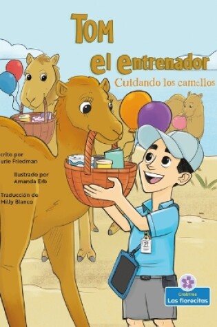 Cover of Cuidando Los Camellos (Caring Camels)