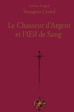 Cover of Le Chasseur d'Argent