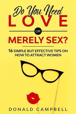 Book cover for Do You Need Love or Merely Sex?