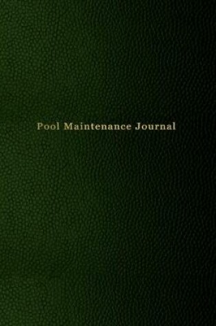 Cover of Pool Maintenance Journal