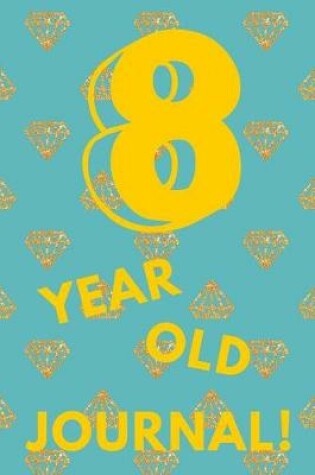 Cover of 8 Year Old Journal!