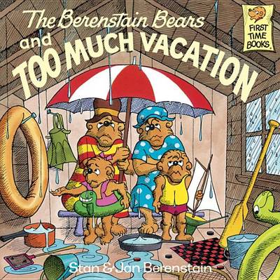 Cover of The Berenstain Bears and Too Much Vacation