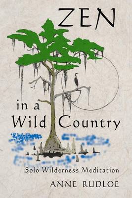 Book cover for Zen in a Wild Country