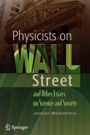 Cover of Physicists on Wall Street and Other Essays on Science and Society