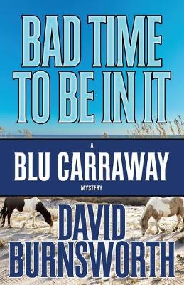 Book cover for Bad Time to Be in It