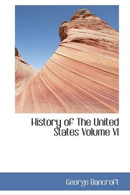 Book cover for History of the United States Volume VI