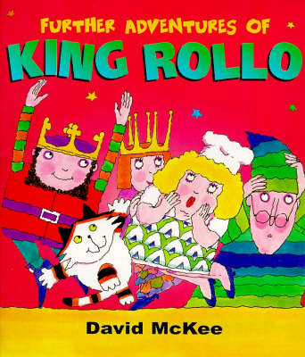 Book cover for The Further Adventures Of King Rollo