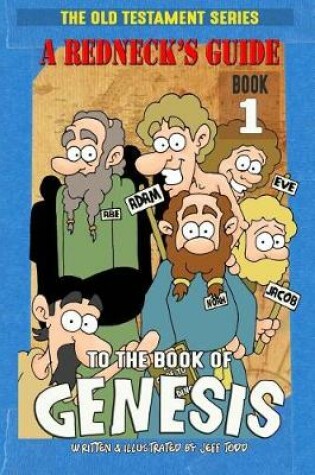 Cover of A Redneck's Guide To The Book Of Genesis