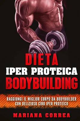 Book cover for Dieta Iper Proteica Bodybuilding