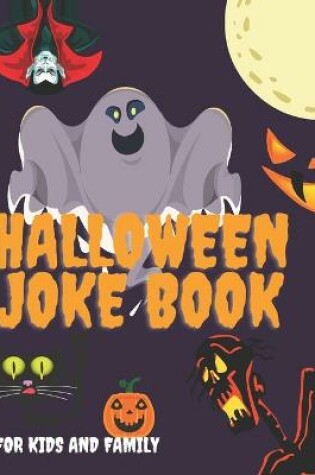 Cover of Halloween Joke Book For Kids And Family