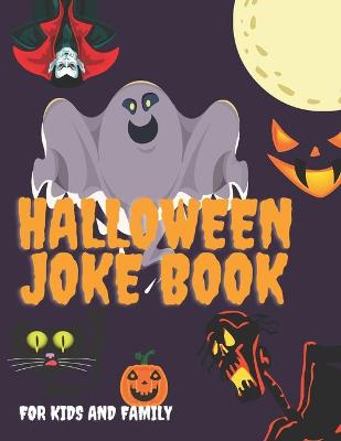 Book cover for Halloween Joke Book For Kids And Family