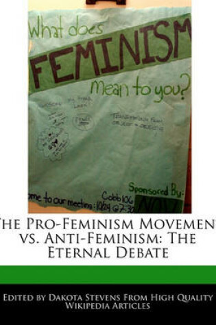 Cover of The Pro-Feminism Movement vs. Anti-Feminism