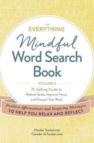 Cover of The Everything Mindful Word Search Book, Volume 2