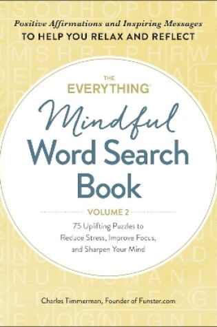 Cover of The Everything Mindful Word Search Book, Volume 2