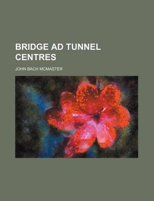 Book cover for Bridge Ad Tunnel Centres