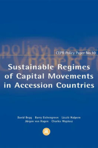 Cover of Sustainable Regimes of Capital Movements in Accession Countries