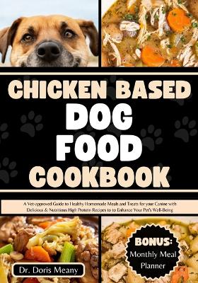 Book cover for Chicken Based Dog Food Cookbook