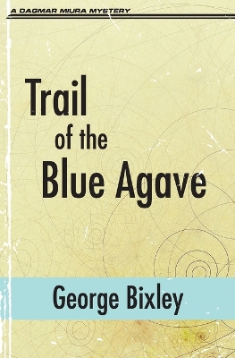 Book cover for Trail of the Blue Agave
