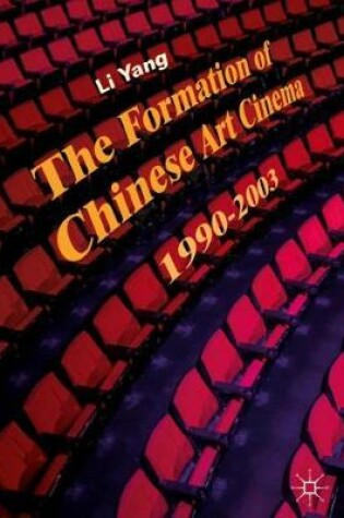 Cover of The Formation of Chinese Art Cinema