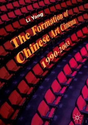 Book cover for The Formation of Chinese Art Cinema