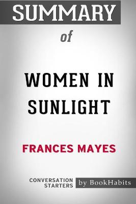 Book cover for Summary of Women in Sunlight by Frances Mayes
