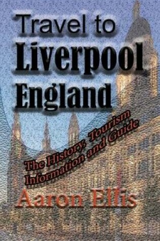 Cover of Travel to Liverpool, England