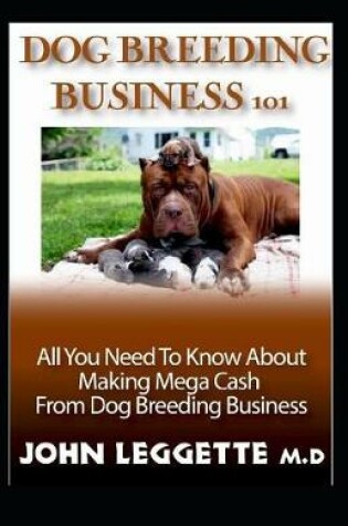 Cover of Dog Breeding Business 101