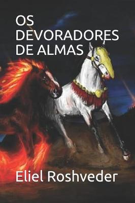 Book cover for OS Devoradores de Almas