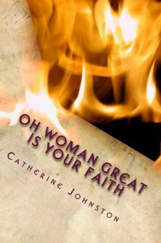 Cover of Oh Woman Great Is Your Faith