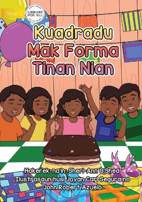 Book cover for Squares are the Shape of My Birthday - Kuadradu Mak Forma Tinan Nian