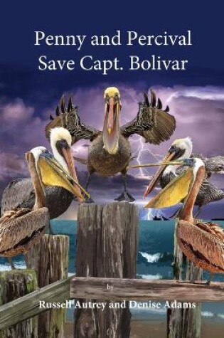 Cover of Penny and Percival Save Capt. Bolivar