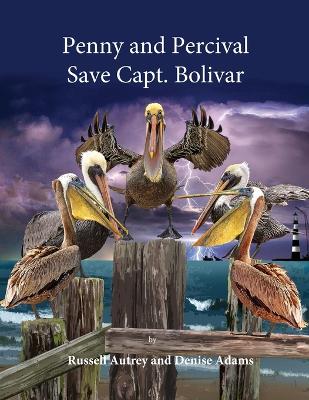 Book cover for Penny and Percival Save Capt. Bolivar