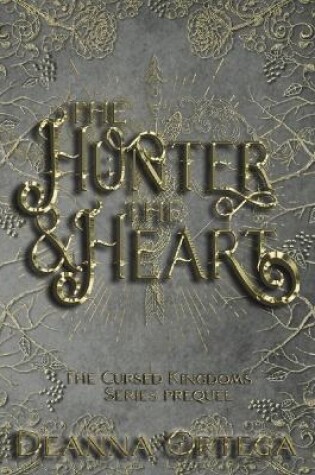 Cover of The Hunter And The Heart