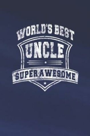 Cover of World's Best Uncle Super Awesome