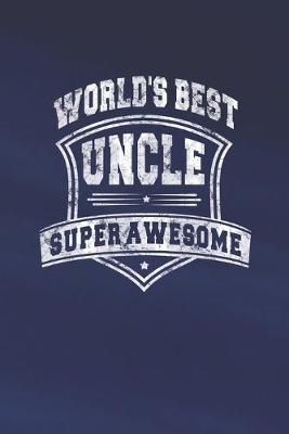 Book cover for World's Best Uncle Super Awesome