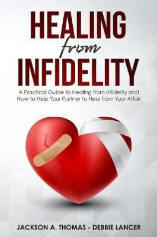 Cover of Healing From Infidelity