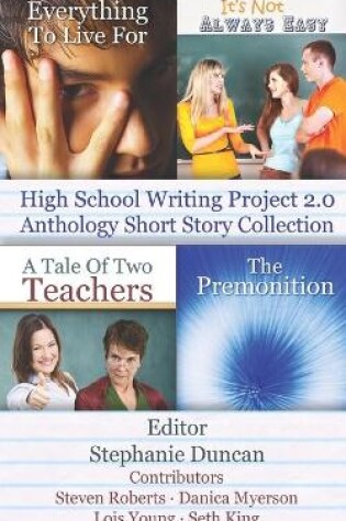 Cover of High School Writing Project 2.0 Anthology Short Story Collection