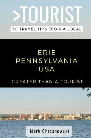 Cover of Greater Than a Tourist- Erie Pennsylvania USA