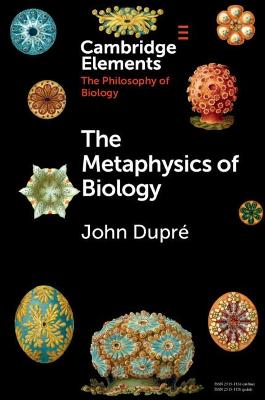 Cover of The Metaphysics of Biology