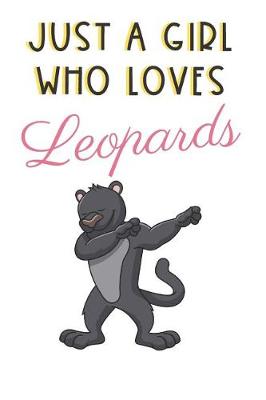 Book cover for Just A Girl Who Really Loves Leopards