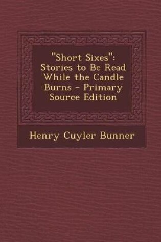 Cover of Short Sixes