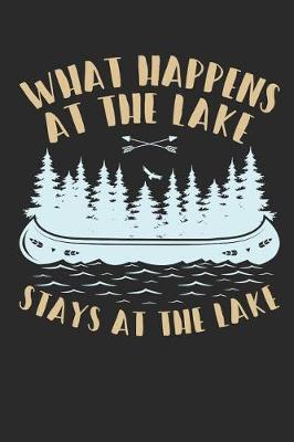 Book cover for What Happens At The Lake Stays At The Lake