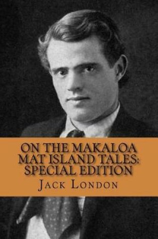 Cover of On the Makaloa Mat Island Tales