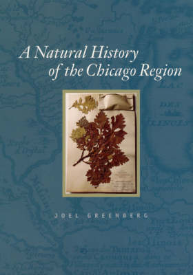 Book cover for A Natural History of the Chicago Region