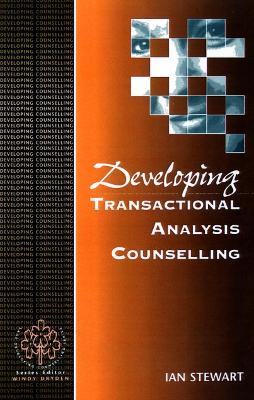 Book cover for Developing Transactional Analysis Counselling