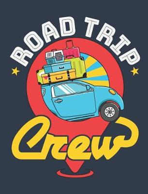 Book cover for Road Trips Crew