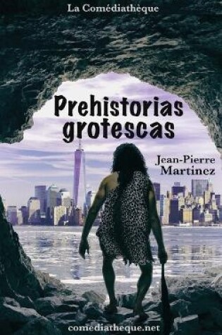 Cover of Prehistorias grotescas