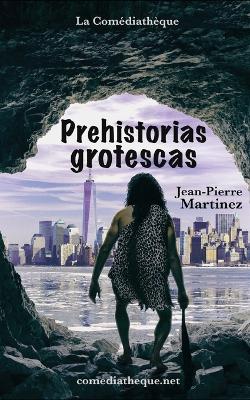 Book cover for Prehistorias grotescas