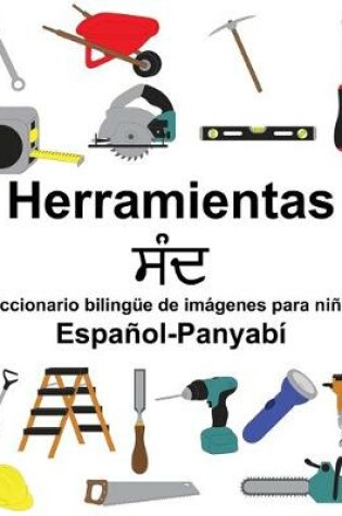 Cover of Español-Panyabí Herramientas/&#2616;&#2672;&#2598; Diccionario bilingüe de imágenes para niños