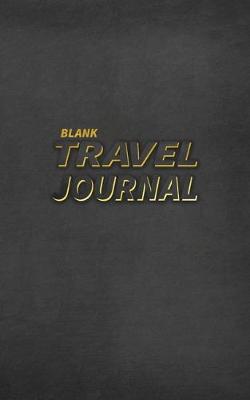 Book cover for Blank Travel Journal